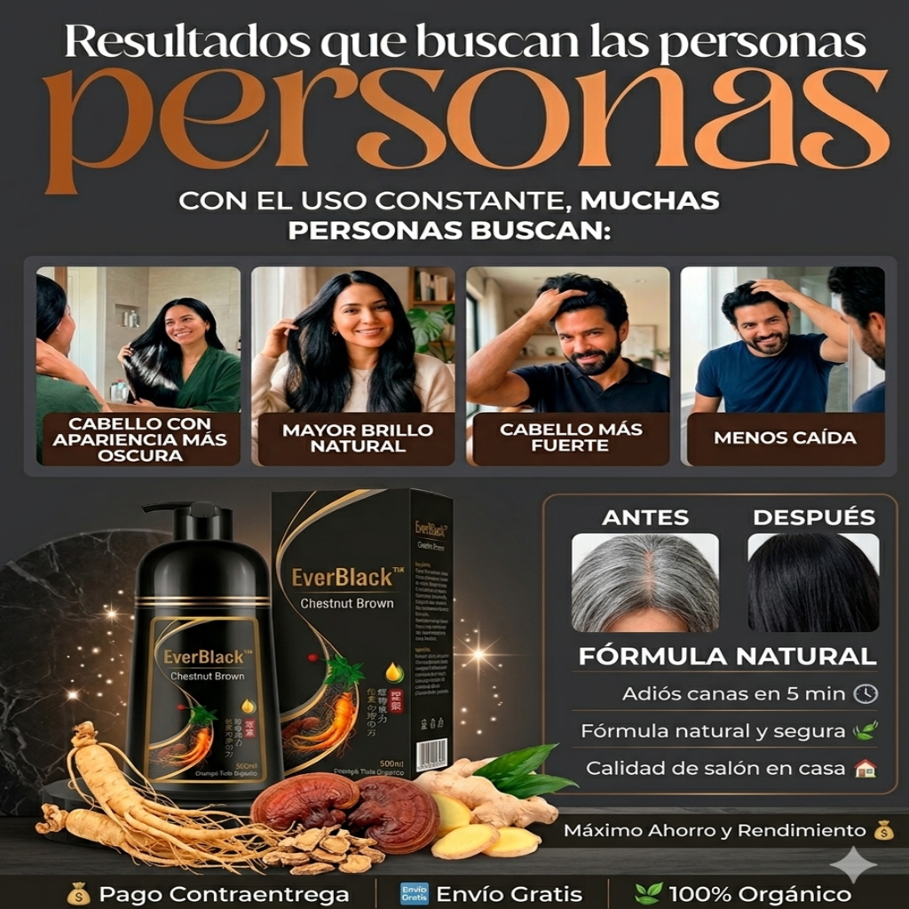 EverBlack™: Shampoo Órgano-Botánico Cubre Canas – Recupera tu Color y Brillo Natural al Instante