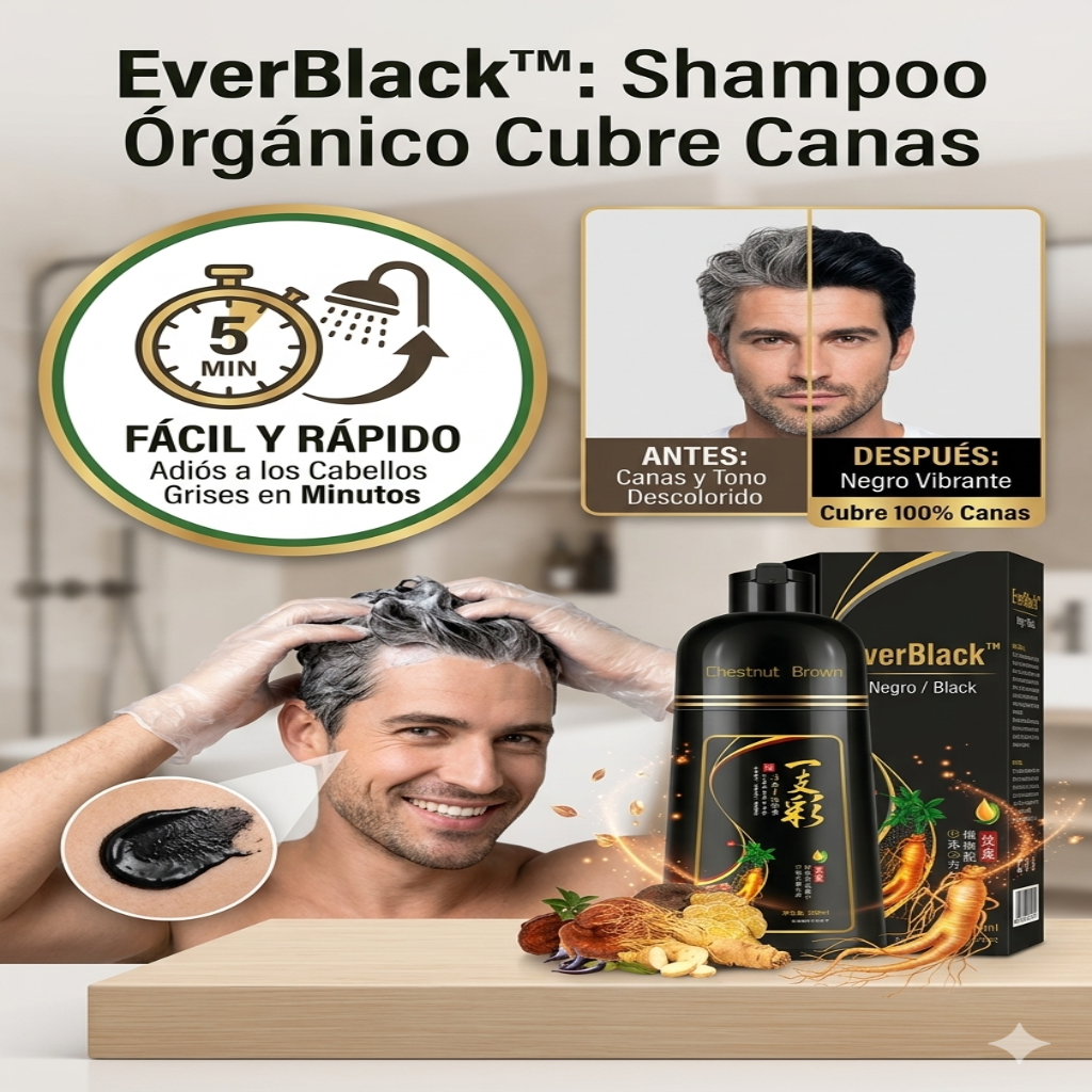 EverBlack™: Shampoo Órgano-Botánico Cubre Canas – Recupera tu Color y Brillo Natural al Instante