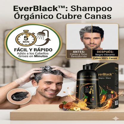 EverBlack™: Shampoo Órgano-Botánico Cubre Canas – Recupera tu Color y Brillo Natural al Instante
